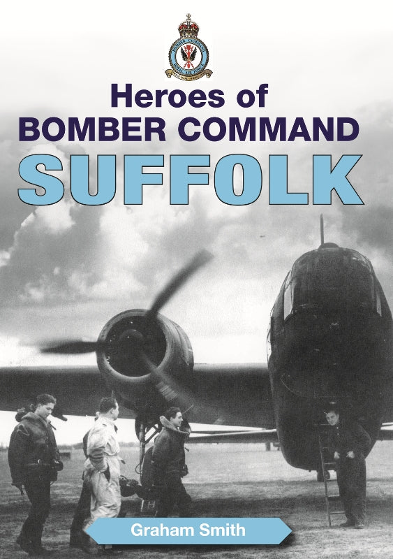 Heroes of Bomber Command Suffolk book cover. WW2 Second World War