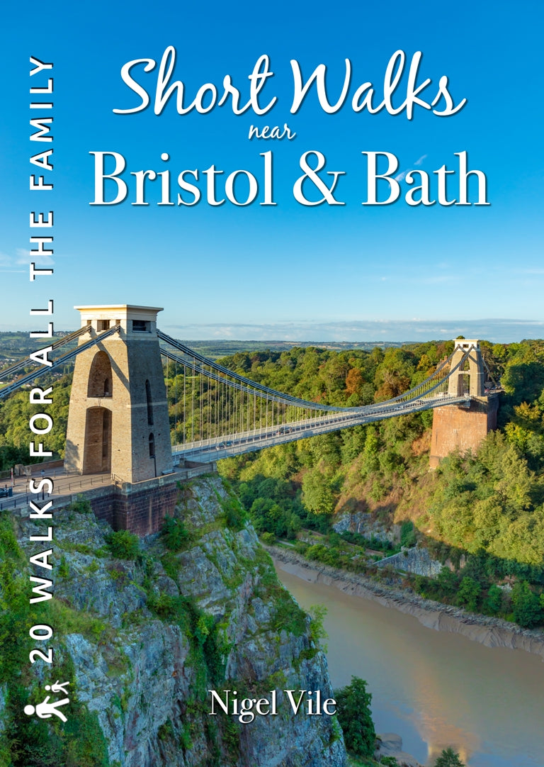 Short Walks near Bristol & Bath 20 Circular walks for all the Family cover