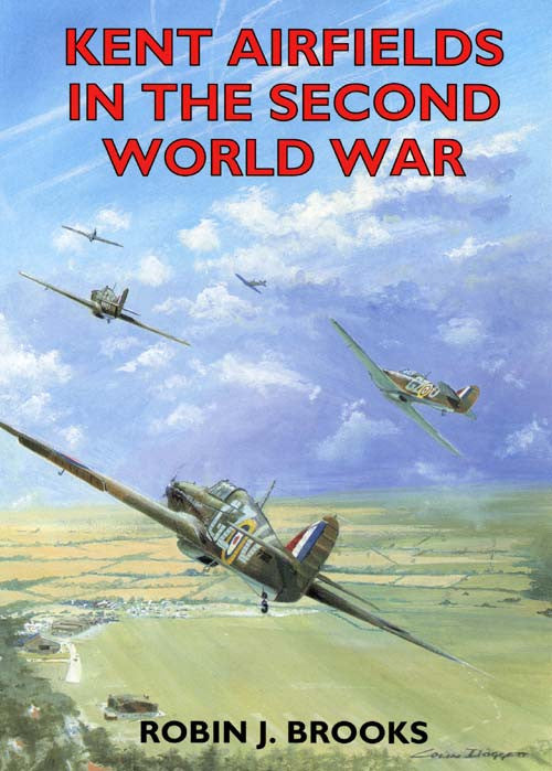 Kent Airfields in the Second World War book cover.