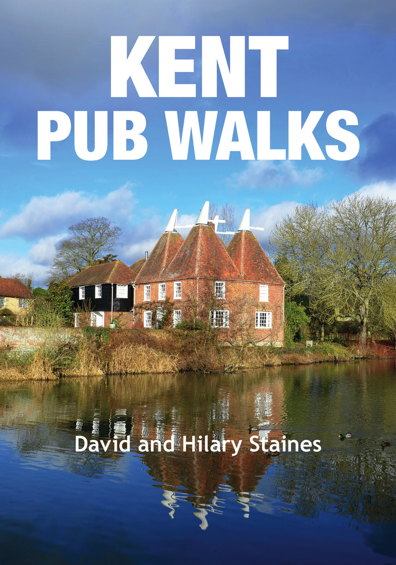 Kent Pub Walks by Countryside Books: 20 Walks & Top Recommended Pubs