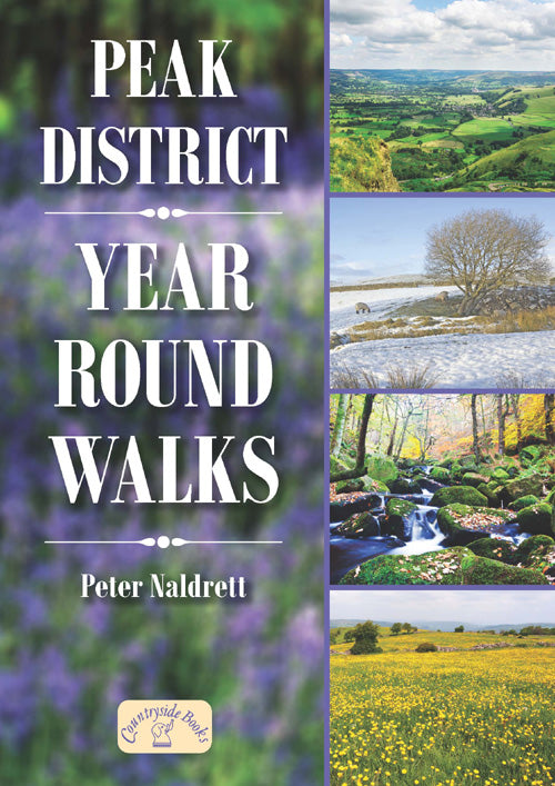 Peak District Year Round Walks book cover. Countryside walks for spring, summer, autumn and winter. 