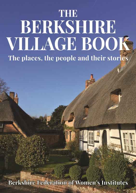 The Berkshire Village Book front cover. The places, the people and their stories.