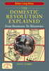 The Domestic Revolution Explained 1750 to 1950 book cover. An easy to follow book, with over 160 photographs and drawings, describing the developments of the domestic revolution and the changes to everyday domestic life.