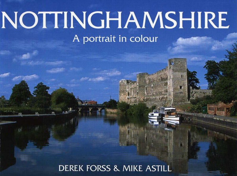 Nottinghamshire A Portrait in Colour book cover. Photographs of Nottinghamshire.