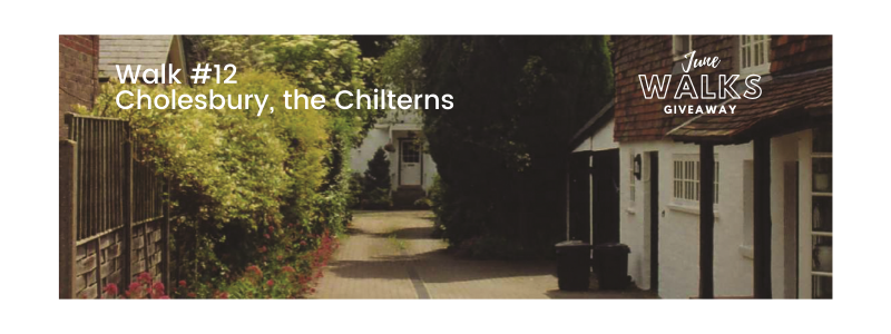 June Walks Giveaway: Cholesbury, the Chilterns
