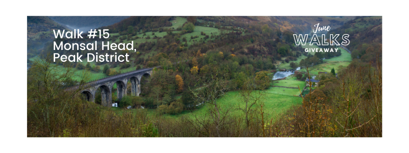 June Walks Giveaway: Monsal Head, Peak District