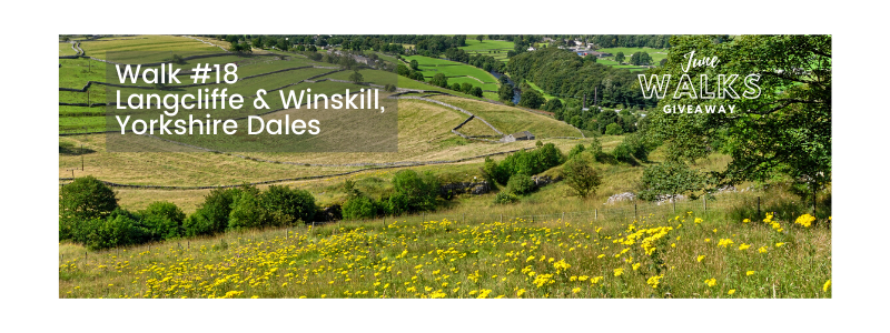 June Walks Giveaway: Langcliffe & Winskill, Yorkshire