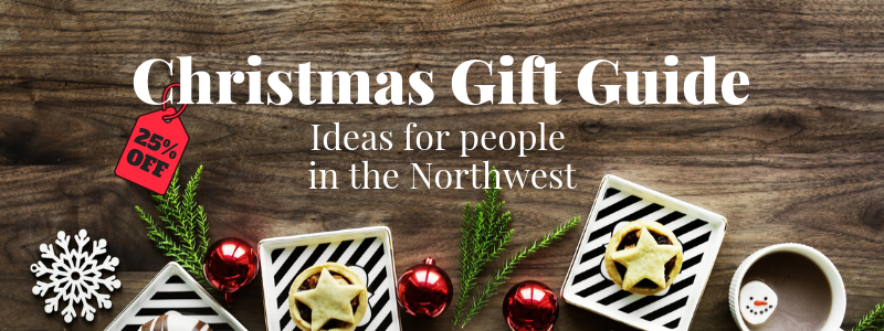 Christmas Gift Guide - ideas for people in the Northwest