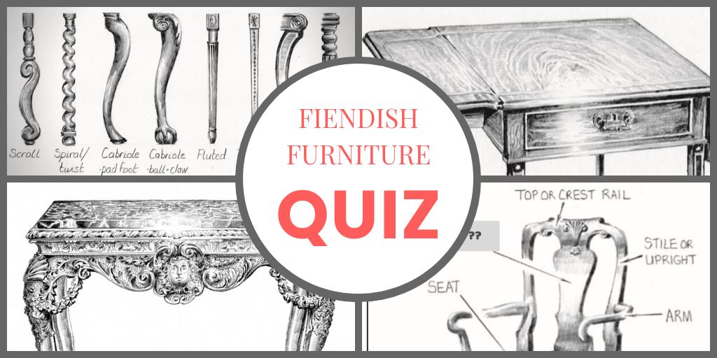 Consider yourself an antiques expert? Take our fiendish furniture quiz!