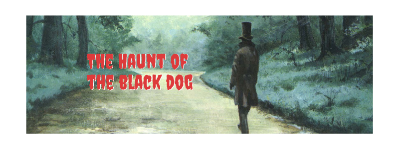 The Haunt of the Black Dog