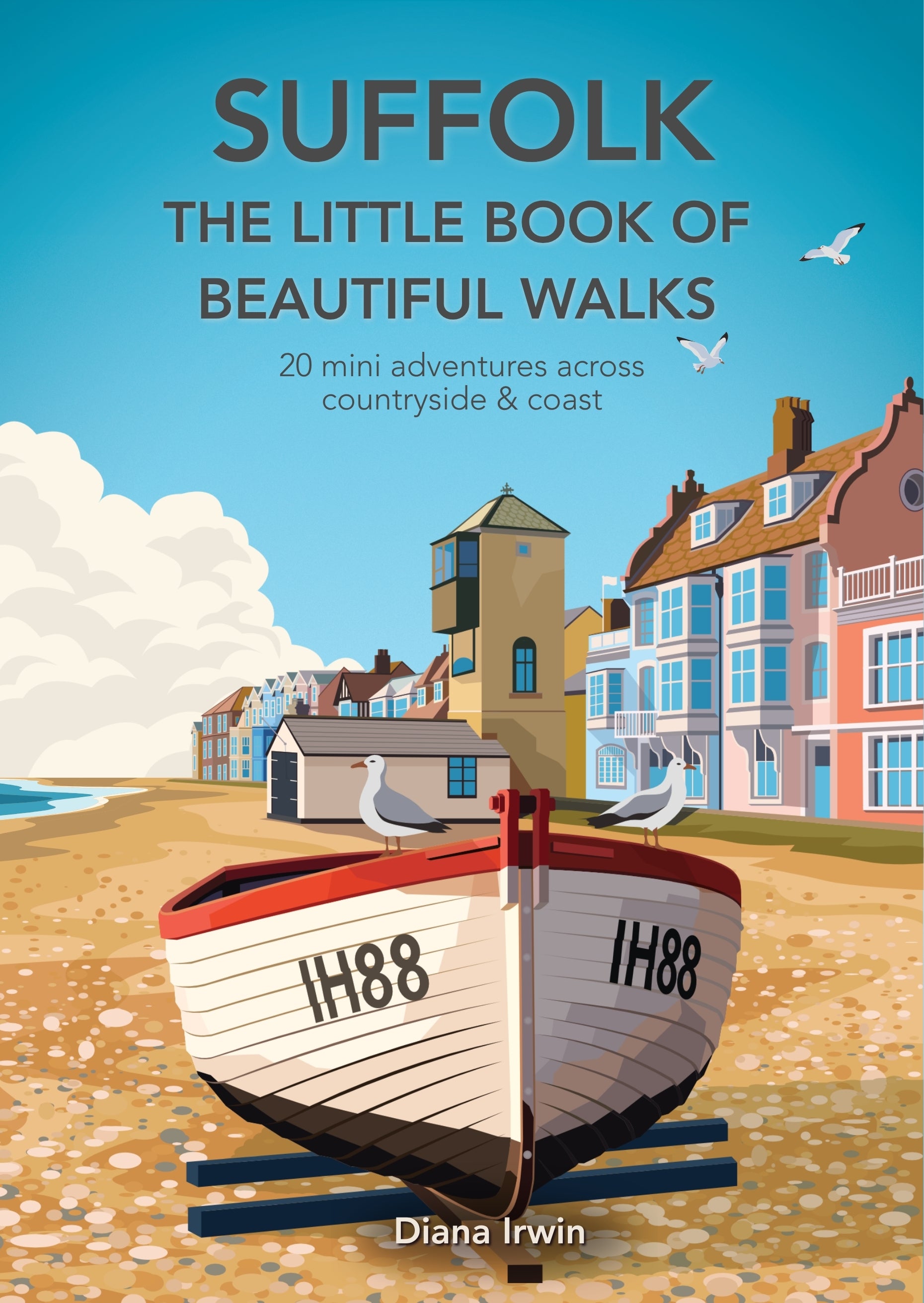 Suffolk The Little Book of Beautiful Walks 20 min adventures across countryside & coast walking book cover