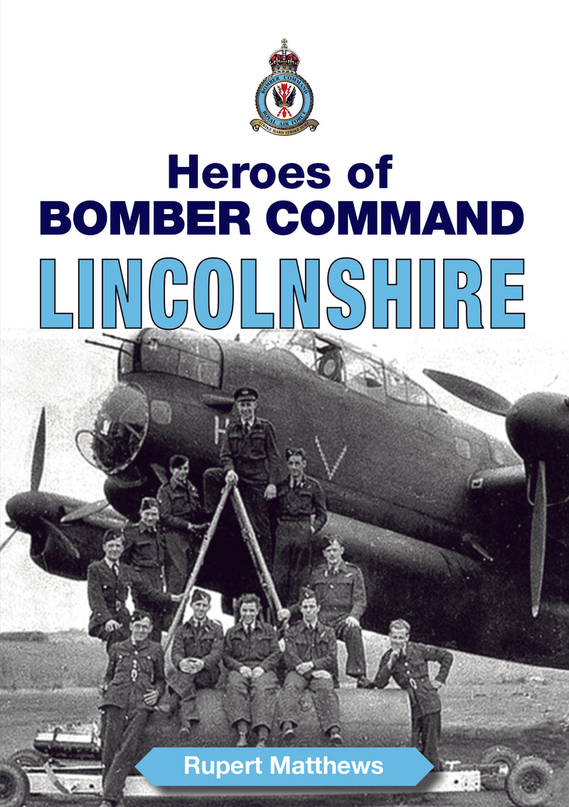 Heroes of Bomber Command Lincolnshire WWII second world war