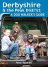 Derbyshire A Dog Walker's Guide book cover. Dog walks in the Peak District. Local Dog Walks.