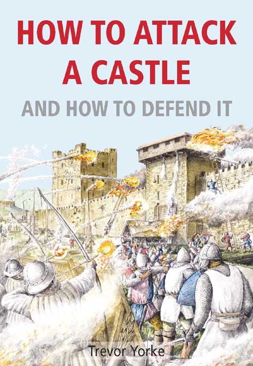 How To Attack A Castle And How To Defend It