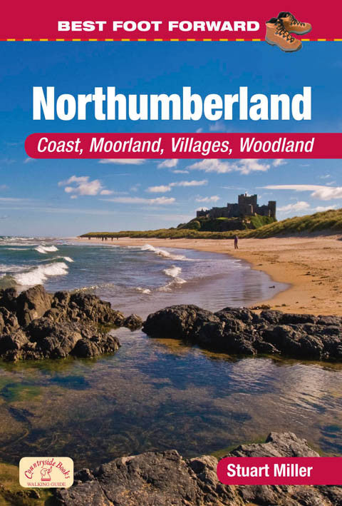 Best Foot Forward Northumberland book cover. Ideal for family walks. Each walk has a recommended pub, cafe or suitable picnic area. Explore some of Northumberland's most beautiful countryside.