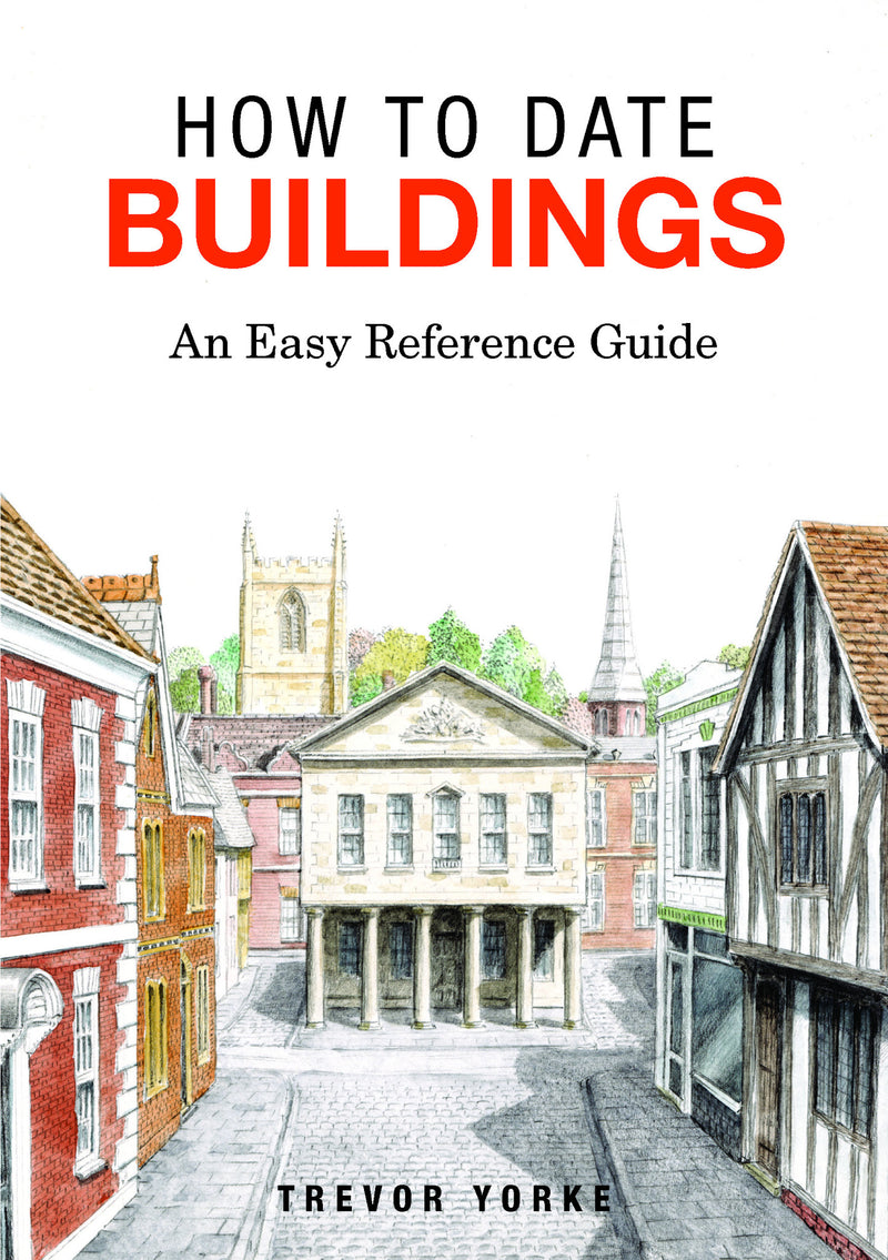 How To Date Buildings book cover. An easy reference guide. 