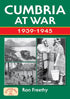 Cumbria at War 1939 - 1945