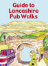 Guide to Lancashire Pub Walks: Walking Guide Featuring 20 Circular Walks
