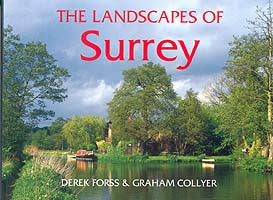 The Landscapes of Surrey book cover. The beauty of Surrey's countryside as seen through the camera of Derek Forss, and a fascinating and informative text by Surrey Advertiser editor Graham Collyer.