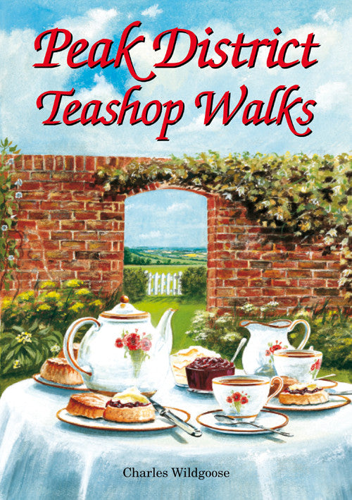 Peak District Teashop Walks book cover. Best walks near recommended local tea shops.