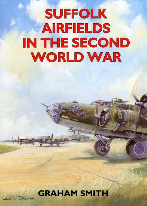 Suffolk Airfields in the Second World War book cover. WW2 aviation.