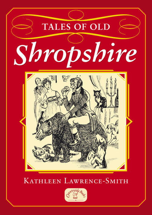 Tales of Old Shropshire book cover. Local county stories, folklore and traditions. 