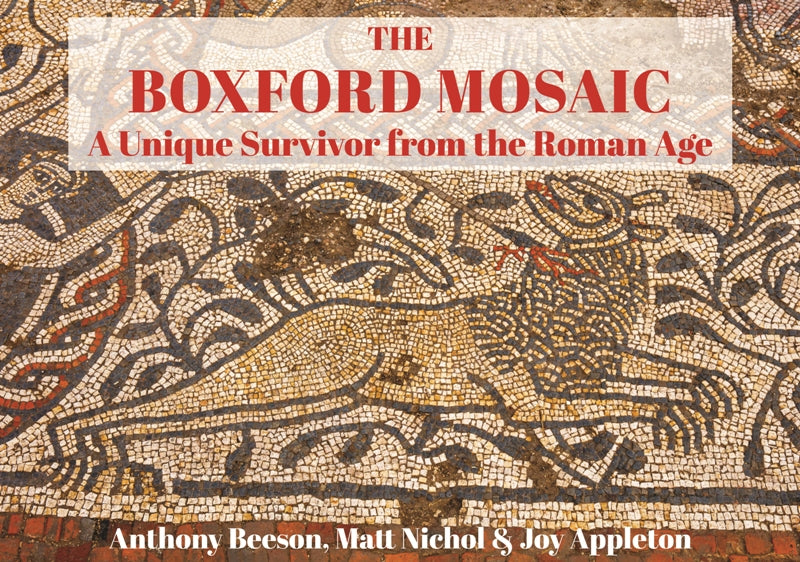 The Boxford Mosaic - A Unique Survivor from the Roman Age book cover
