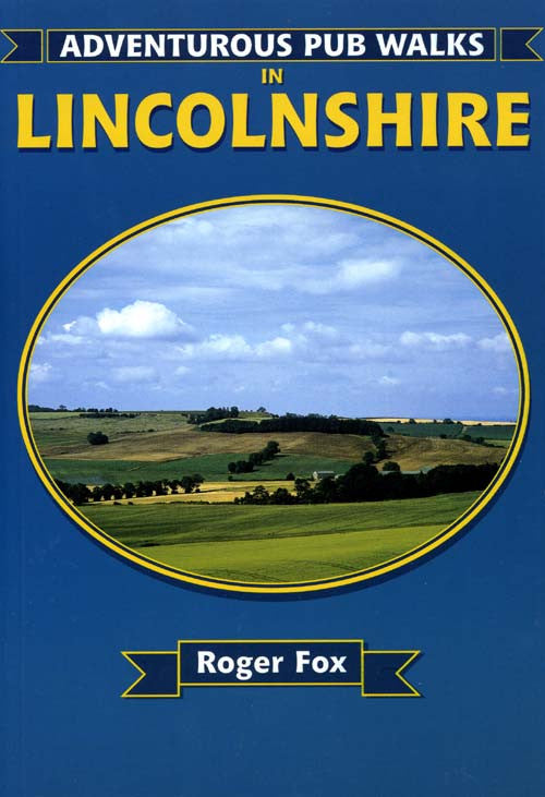 Adventurous Pub Walks in Lincolnshire book cover. Walking guide of best walks in the county.